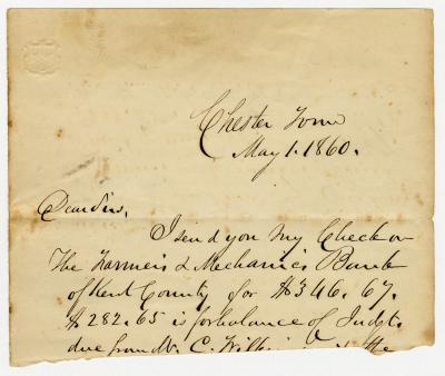 Fragment of a letter, "I send you my check on Farmers & Mechanic's Bank of Kent County..." Chestertown