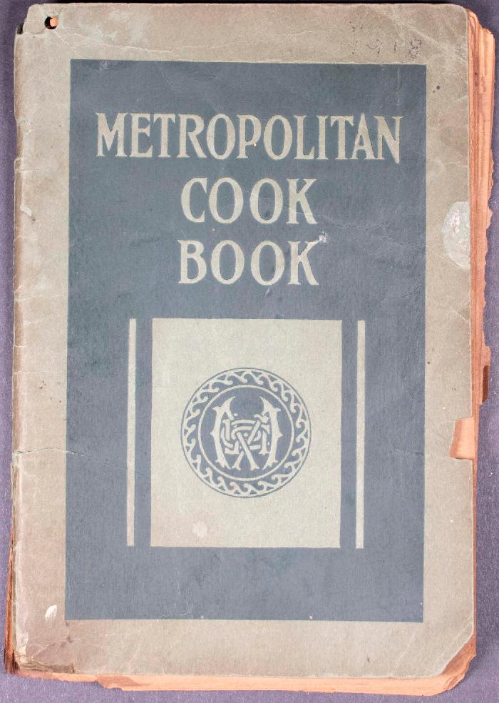 “Metropolitan Cookbook” printed and distributed by the Metropolitan Life Insurance Company